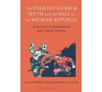 Mark R. Sadler The Stab-in-the-Back Myth and the Fall of the (Copertina rigida)