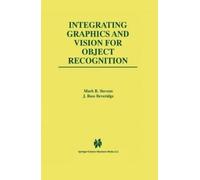 Mark R. Stevens J. Integrating Graphics and Vision for Obje (Copertina rigida)