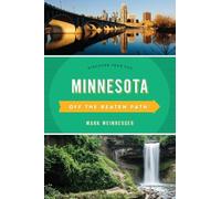 Mark R. Weinberger Minnesota Off the Beaten Path® (Tascabile)