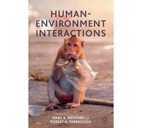 Mark R. Welford Robert A. Yarbrough Human-Environment Interactions (Tascabile)