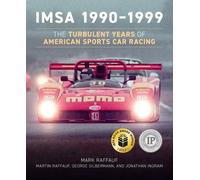 Mark Raffauf Martin Raffauf IMSA 1990 1999 (Copertina rigida)