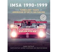 Mark Raffauf Martin Raffauf IMSA 1990 1999 (Copertina rigida)