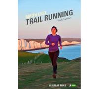 Mark Rainsley South East Trail Running (Tascabile)