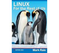 Mark Rais LINUX For the Rest of US (Tascabile)