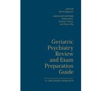 Mark Rapoport Evan Lilly And Geriatric Psychiatry Review and (Copertina rigida)