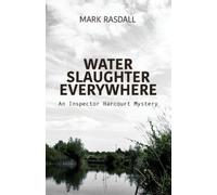 Mark Rasdall Water, Slaughter Everywhere (Tascabile)