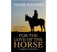 Mark Rashid For the Love of the Horse (Tascabile)