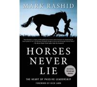 Mark Rashid Horses Never Lie (Tascabile)