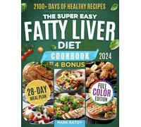 Mark Ratoy The Super Easy Fatty Liver Diet Cookbook (Tascabile)