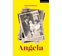 Mark Ravenhill Angela (Tascabile) Modern Plays