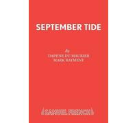 Mark Rayment Daphne Du Maurier September Tide (Tascabile) Acting Edition S.