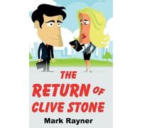Mark Rayner The Return Of Clive Stone (Copertina rigida)