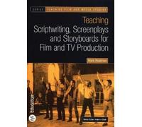 Mark Readman Teaching Scriptwriting, Screenplays and Storyboards for (Tascabile)