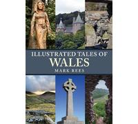 Mark Rees Illustrated Tales of Wales (Tascabile) Illustrated Tales of ...