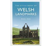 Mark Rees The Little Book of Welsh Landmarks (Tascabile)