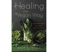 Mark Reinfeld Healing the Vegan Way (Tascabile)