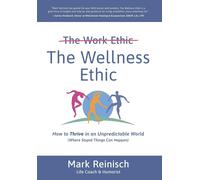 Mark Reinisch The Wellness Ethic (Copertina rigida)