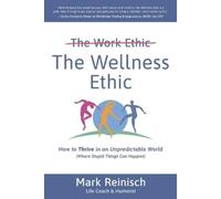 Mark Reinisch The Wellness Ethic (Tascabile)