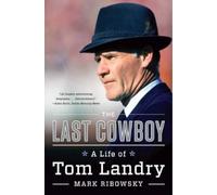 Mark Ribowsky The Last Cowboy (Tascabile)