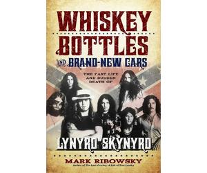 Mark Ribowsky Whiskey Bottles and Brand-New Cars (Tascabile)