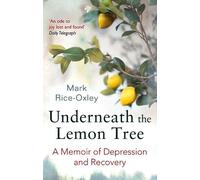Mark Rice-Oxley Underneath the Lemon Tree (Tascabile)