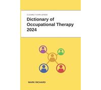 Mark Richard Dictionary of Occupational Therapy 2024 (Tascabile)