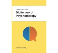 Mark Richard Dictionary of Psychotherapy (Tascabile)