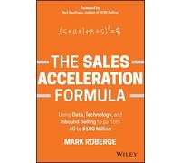 Mark Roberge The Sales Acceleration Formula (Copertina rigida)