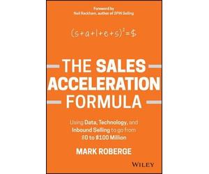 Mark Roberge The Sales Acceleration Formula (Copertina rigida)