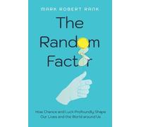 Mark Robert Rank The Random Factor (Copertina rigida)