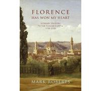 Mark Roberts Florence has won my Heart (Copertina rigida)