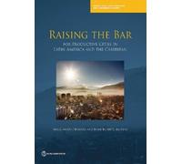 Mark Roberts Raising the Bar for Productive Cities in Latin America (Tascabile)