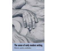 Mark Robson The Sense of Early Modern Writing (Tascabile)