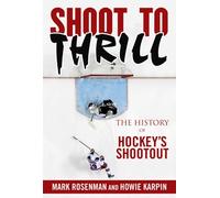 Mark Rosenman Howie Karpin Shoot to Thrill (Copertina rigida)