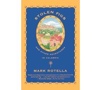 Mark Rotella Stolen Figs (Tascabile)