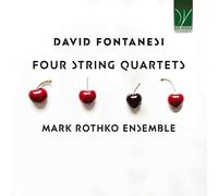Mark Rothko Ensemble Fontanesi, David : Quatre Quatuors À Cordes (CD)