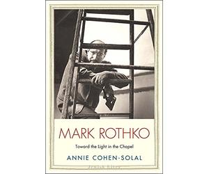 Mark Rothko: Toward the Light in the Chapel