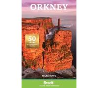 Mark Rowe Orkney (Tascabile) Bradt Travel Guides