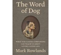 Mark Rowlands The Word of Dog (Copertina rigida)
