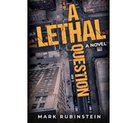 Mark Rubinstein A Lethal Question (Tascabile)