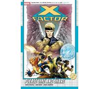 X-FACTOR BY MARK RUSSELL VOL. 1: PLEASE LIKE AND SHARE