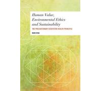 Mark Ryan Human Value, Environmental Ethics and Sustainabilit (Copertina rigida)