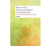 Mark Ryan Human Value, Environmental Ethics and Sustainability (Tascabile)