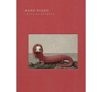 Mark Ryden Mark Ryden Yakalina Secrets (Copertina rigida)