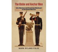 Mark Ryland Folse The Globe and Anchor Men (Copertina rigida) Modern War Studies