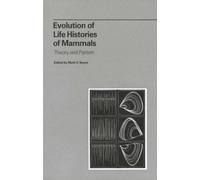 Mark S. Boyce Evolution of Life Histories of Mammals (Copertina rigida)