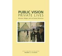 Mark S. Cladis Public Vision, Private Lives (Tascabile)