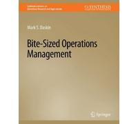Mark S. Daskin Bite-Sized Operations Management (Tascabile)
