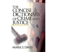 Mark S. Davis The Concise Dictionary of Crime and Justice (Copertina rigida)