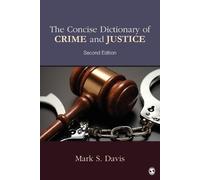 Mark S. Davis The Concise Dictionary of Crime and Justice (Tascabile)